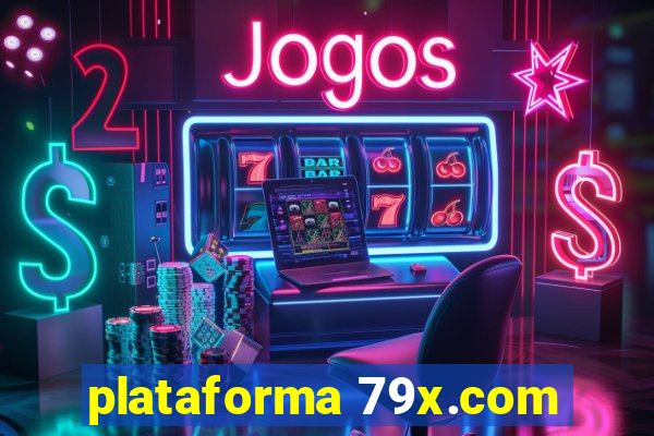 plataforma 79x.com